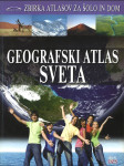 Geografski atlas sveta / Zbirka atlasov za šole in dom