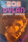 Bob Dylan / Anthony Scaduto