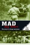 Mad Dog Killers - The Story of a Congo Mercenary