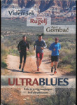 Ultrablues : kako so se trije kompanjoni lotili ultramaratona