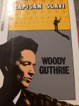 ZAPISAN SLAVI – Woody Guthrie