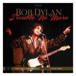 2 CD Bob Dylan: The Bootleg Series Vol. 13: Trouble No More, 1979-1981