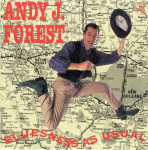 Andy J. Forest – Bluesness As Usual  (CD)