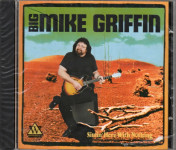 Big Mike Griffin – Sittin' Here With Nothing  (CD)