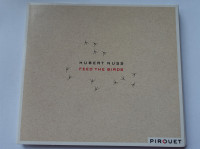 CD Hubert Nuss - Feed the birds, Pirouet