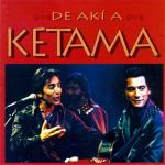 Ketama: De aki a Ketama (flamenco nuevo)