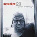Matchbox 20 – Yourself Or Someone Like You  (CD)