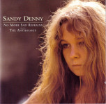 Sandy Denny – No More Sad Refrains - The Anthology  (2x CD)