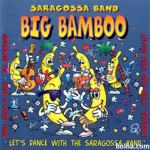 Saragossa Band ‎– Big Bamboo -1997