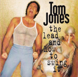 Tom Jones – The Lead And How To Swing It  (CD)