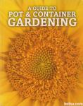 A Guide to Pot & Container Gardening / - Bath : Paragon Book