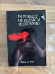 On persuit of physical medumship - Robin P. Foy