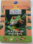 Moja prva enciklopedija z medvedkom Pujem - PLAZILCI IN DVOŽIVKE