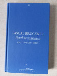 Pascal Bruckner "Nenehna vzhičenost"