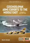 Czechoslovak Arms Exports to the Middle East Volume 2 Syria, 1948-1989