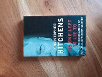 Christopher Hitchens No one left to lie to