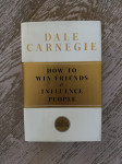 Dale Carnegie, How To Win Friends and Influence People