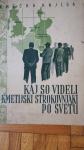 KAJ SO VIDELI KMETIJSKI STROKOVNJAKI PO SVETU, kmečka knjiga, 1951
