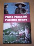Knjiga Paloma negra - Miha Mazzini