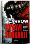Simon Scarrow KRVAVI KROKARJI