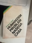 HUMANIZEM PROBLEM NASEGA CASA VEKOSLAV GRMIC  LETO 1983 CENA 10 EUR