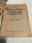 TEHNIČNA MEHANIKA  NOVAK LETO 1921 MEHANIKA TOGIH TELES CENA 45 EUR