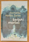 Serijski morilec - Samanta Hadžić Žavski