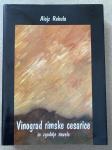 Zbirka novel VINOGRAD RIMSKE CESARICE in zgodnje novele, Alojz Rebula