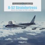 B-52 Stratofortress : Boeing's Iconic Bomber from 1952 to the Present