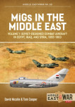 Knjiga MiGs in the Middle East Vol.1 - Tom Cooper