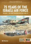 Knjige 75 Years of the Israeli Air Force Volume 1
