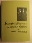 Interdisciplinarnost slovstvene folklore / Marija Stanonik, 2008