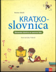 Kratkoslovnica : slovenska slovnica za osnovno šolo / Kozma Ahačič