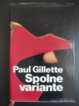Paul Gillette SPOLNE VARIANTE