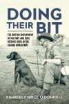Doing their Bit - The British Employment of Dogs in WW2