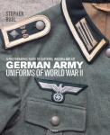 German Army Uniforms of World War II - A photographic guide