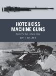 Hotchkiss Machine Guns - From Verdun to Iwo Jima