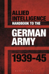 Knjiga Allied Intelligence Handbook to the German Army 1939–45