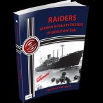 Knjiga RAIDERS - GERMAN AUXILIARY CRUISERS OF WORLD WAR TWO