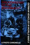 Volkswagens of the Wehrmacht - A photo chronicle