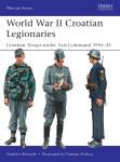 World War II Croatian Legionaries: Croatian Troops under Axis Command
