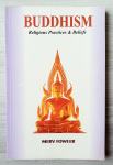 BUDDHISM : RELIGIOUS PRACTICES & BELIEFS Merv Fowler