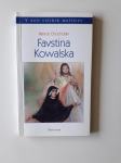 FAVSTINA KOWALSKA, PATRICE CHOCHOLSKI