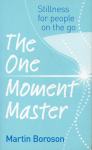 The One Moment Master / Martin Boroson