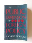 THE PUBLIC DIMENSION OF FOREIGN POLICY, DAVID D. NEWSOM