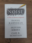 NOISE: A FLAW IN HUMAN JUDGMENT