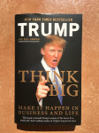 Think big - Donald Trump