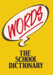 WORDS – The School Dictionary