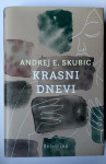 Andrej  E. Skubic: Krasni dnevi