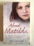 Bill Walsh: About Matilda